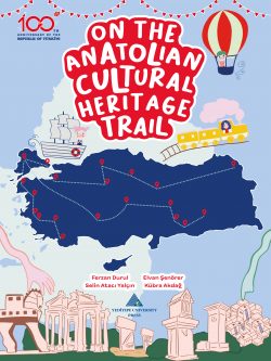 On the Anatolian Cultural Heritage Trail
